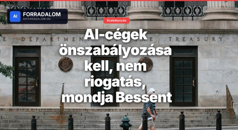 AI-cégek önszabályozása kell, nem riogatás, mondja Bessent