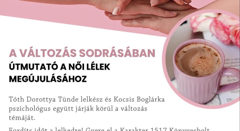 Karakteres Női Esték: így fordíthatjuk a változást belső erővé
