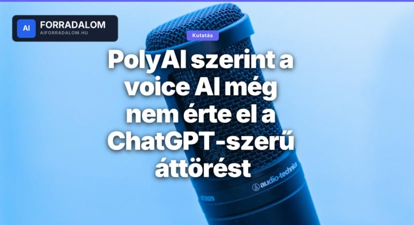 PolyAI szerint a voice AI még nem érte el a ChatGPT-szerű áttörést