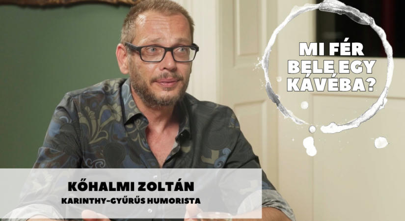 Mi fér bele egy kávéba? Kőhalmi Zoltán humoristával beszélgetünk szombaton a Maszolon