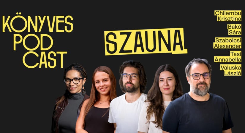 Indul a szerkesztőségi kibeszélő podcastünk, a Szauna!