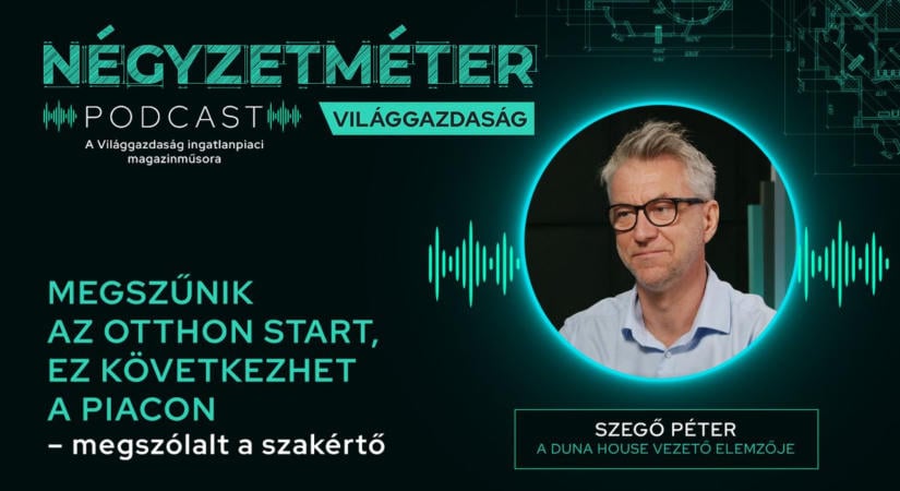 Megszűnik az Otthon Start, erre számítsunk a lakáspiacon – megszólalt a szakértő