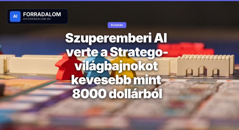 Szuperemberi AI verte a Stratego-világbajnokot kevesebb mint 8000 dollárból