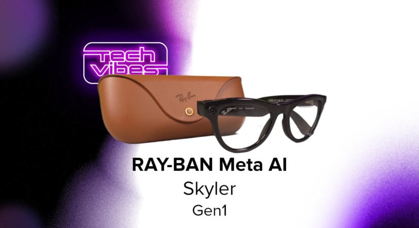 Csinos és még ma is kompetens, kár az EU-s korlátozásokért - RAY-BAN Meta AI Skyler Gen1 - Tech Vibes