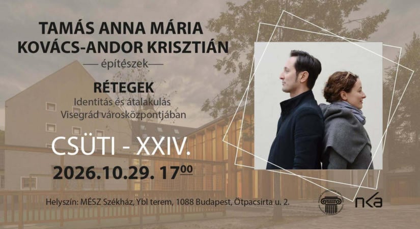 RÉTEGEK – Identitás és átalakulás Visegrád városközpontjában