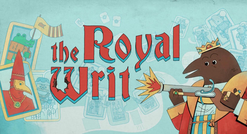 Egy ostoba király ravasz hadjáratai – The Royal Writ teszt