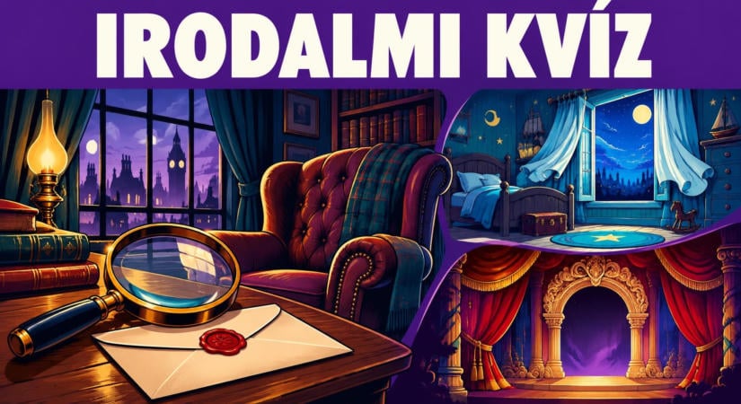 Maradj játékban az utolsó lapig ezzel az irodalmi kvízzel!