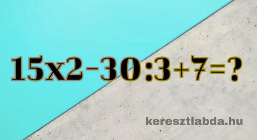 Matek feladat: 152-30:37, ahol a lépések sorrendje számít