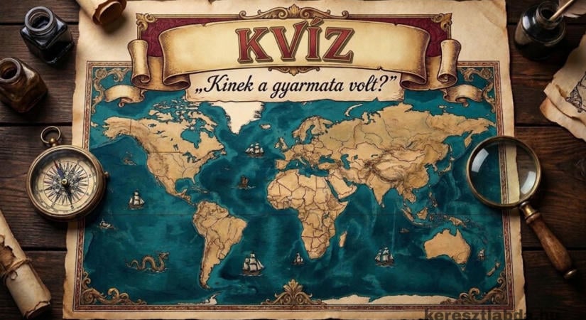 Kvíz: Brit Birodalom és riválisai, neked megvan mind a nyolc gyarmat?