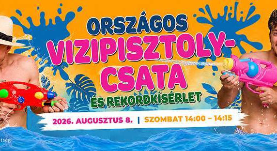 Légy Te is részese a rekorddöntésnek az Országos Vízipisztolycsata 42 fürdőjének egyikében