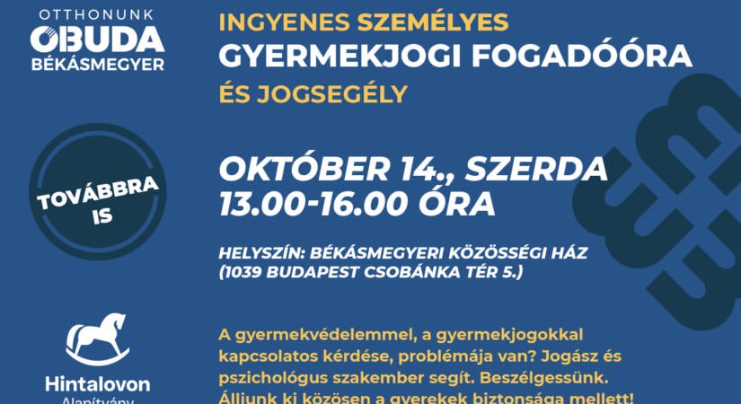 Októberben Békásmegyeren lesz ingyenes gyermekvédelmi fogadóóra
