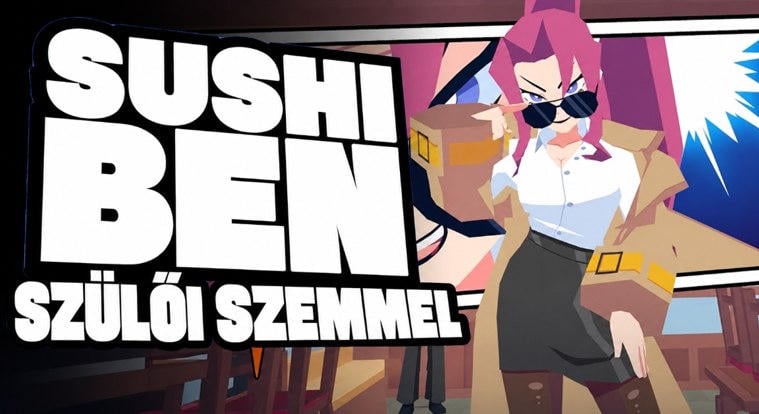 Sushi Ben teszt szülőknek