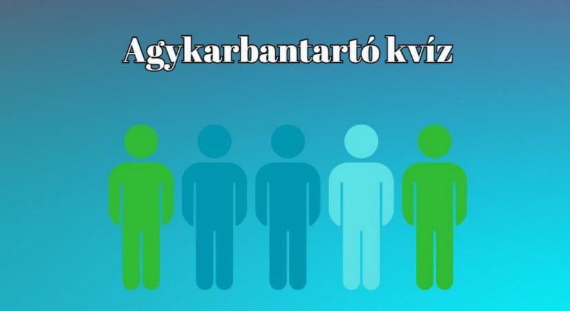 A kvízműhely jelenti - Ha a válaszok kétharmada helyes, talán a zsenik klubjába tartozol