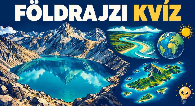 Mennyire emlékszel a földrajzórákra? Ez a 8 kérdés most alaposan próbára tesz!