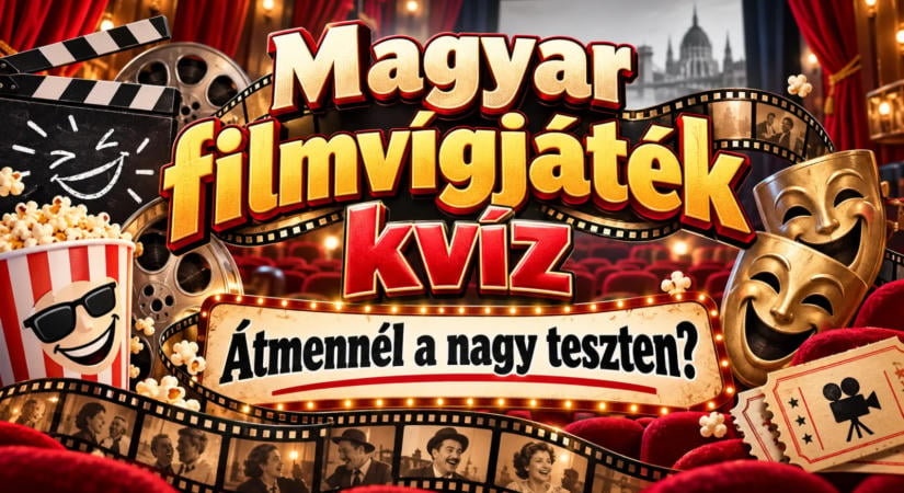 Magyar filmvígjáték kvíz: átmennél a nagy teszten?
