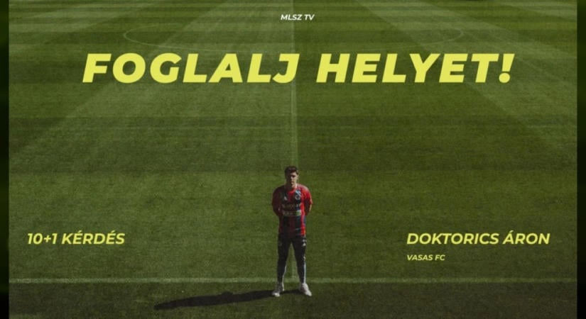 Doktorics Áron a Foglalj helyet! vendége: a versenyszellem hajtja a Vasas védőjét