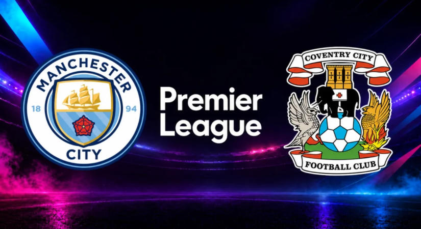 Hibátlan maradt a Manchester City a Coventry elleni győzelemmel