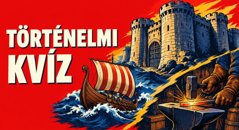 Mutasd meg, mit tudsz a múltról: történelmi kvíz évszámvadászat nélkül