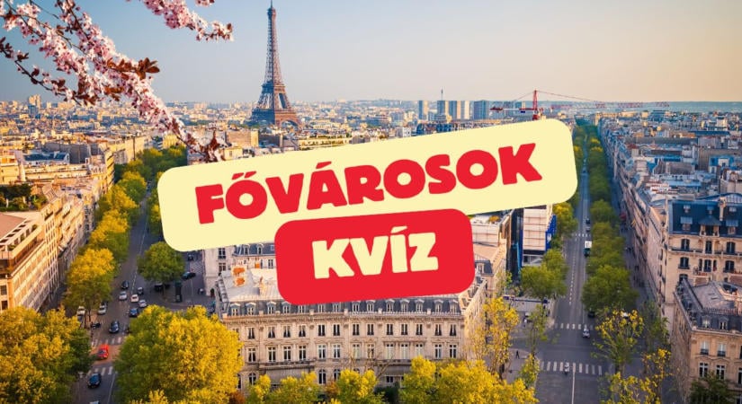 Földrajz kvíz: Mind a 10 ország fővárosát tudod? Lássuk! Lesz legalább 7 pont?