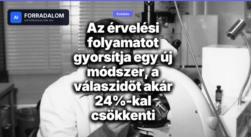 Az érvelési folyamatot gyorsítja egy új módszer, a válaszidőt akár 24%-kal csökkenti