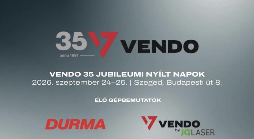 Vendo jubileumi Nyílt Napok 2026: több mint 100 lemezipari gépet mutatnak be Szegeden