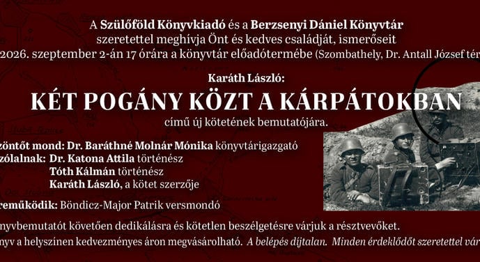 Két pogány közt a Kárpátokban - Könyvbemutató a Berzsenyi Dániel Könyvtárban (szept. 2.)