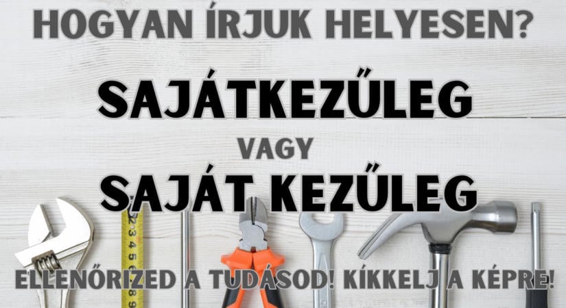 Napi helyesírás feladat: Négy írásmód, egyetlen jó. Melyik az?