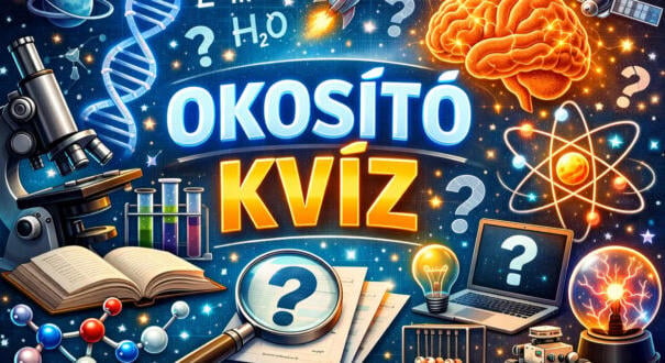 Okosító kvíz: Érdekes kérdések, izgalmas nap, mi kell még? (503)