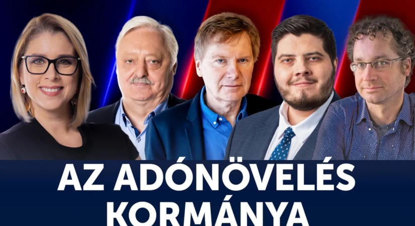 Gazdasági sokkterápia a Csörte stúdiójában - Adóemelések a célkeresztben