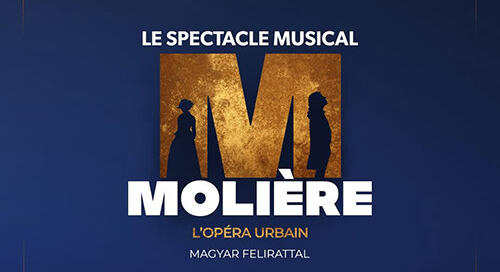 Molière, l’Opéra Urbain - Egy zseni mesés története
