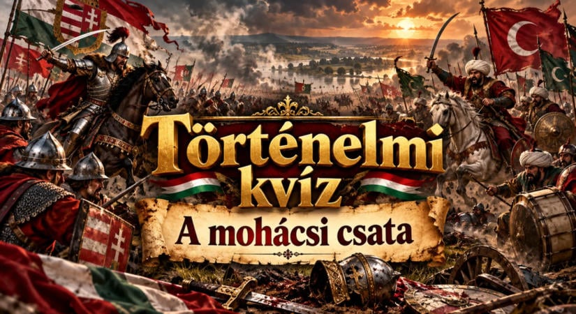Történelmi kvíz: A mohácsi csata