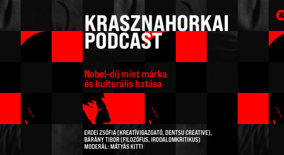 Hogyan lett Krasznahorkai Lászlóból nemzetközi márka?