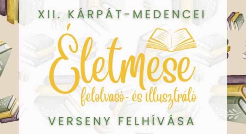 Felolvasókat és alkotókat vár a XII. Kárpát-medencei Életmese verseny