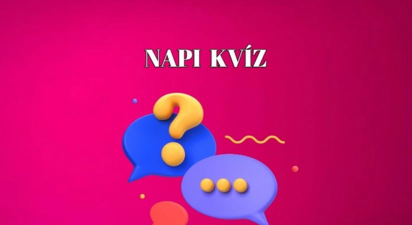 Befutott a mai kvízexpressz - Vágj bele, tedd próbára magad ezzel a napi agykarbantartó kvízzel