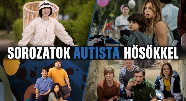 7 sorozat, amelyek megmutatják, milyen sokféle lehet az autizmus