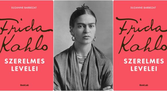 „A barátnőd, a cimborád, a nőd vagy bármi, amit csak szeretnél”: Olvass bele Frida Kahlo szerelmes leveleibe!