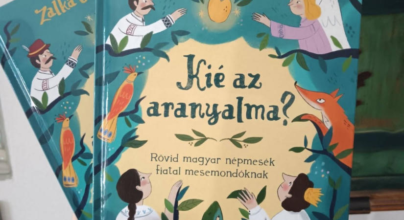 Hiánypótló mesegyűjtemény született – Zalka Csenge: Kié az aranyalma?