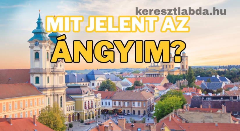 Tájszólás feladat: Kire mondták a nagyszüleid, hogy ángyim?