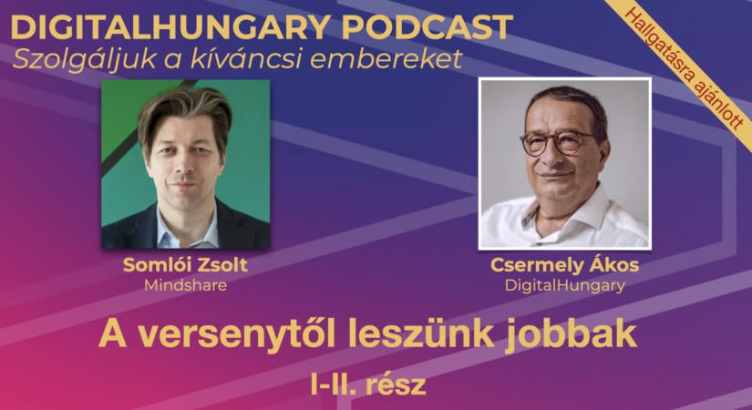 A versenytől leszünk jobbak – beszélgetés Somlói Zsolttal – I-II. rész – Podcast ajánló!