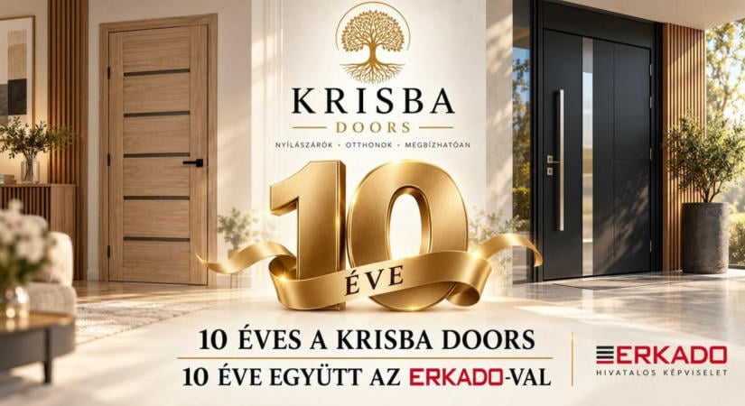 10 éves a Krisba Doors – Egy évtized a minőségi nyílászárók szolgálatában