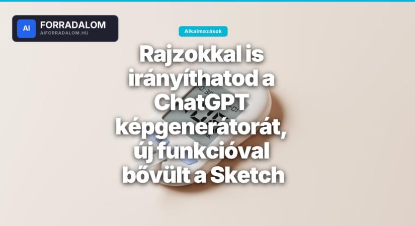 Rajzokkal is irányíthatod a ChatGPT képgenerátorát, új funkcióval bővült a Sketch