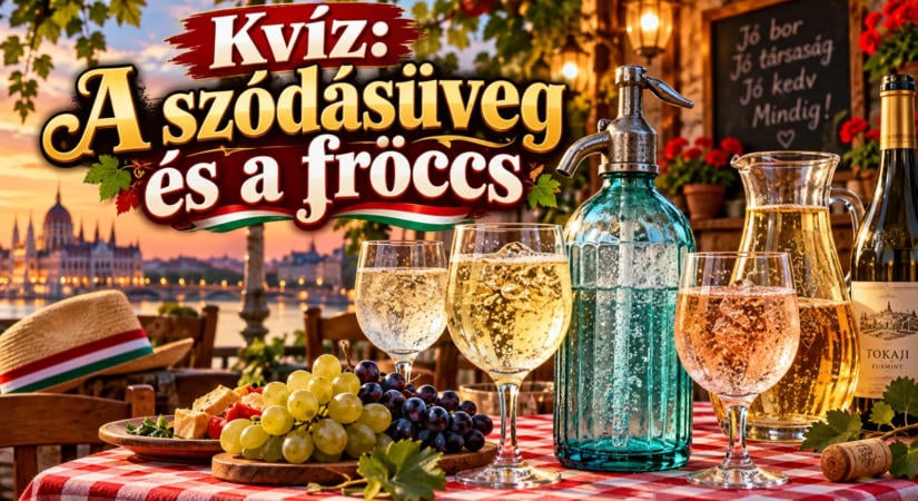 Kvíz: A szódásüveg és a fröccs