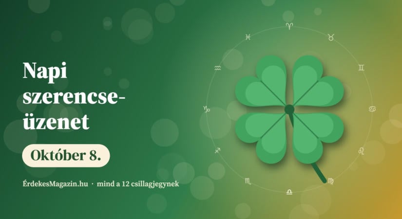Napi szerencseüzenet: Október 8.