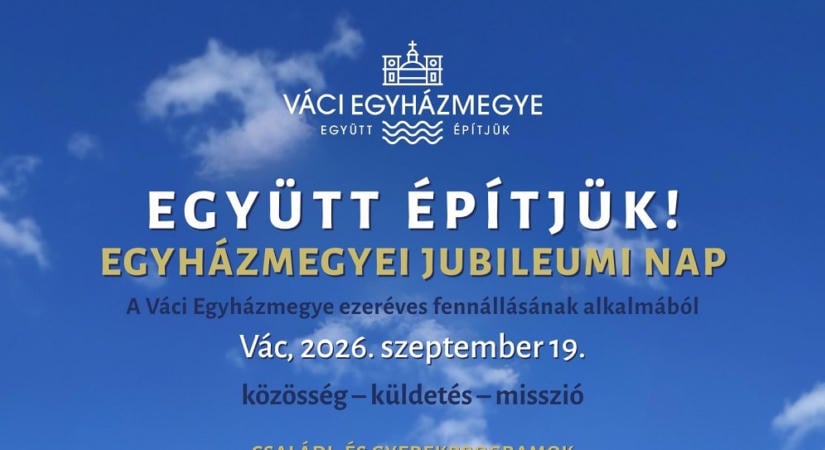 Egyedülálló színdarabbal és családi nappal ünnepli ezeréves fennállását a Váci Egyházmegye