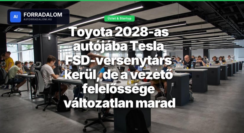 Toyota 2028-as autójába Tesla FSD-versenytárs kerül, de a vezető felelőssége változatlan marad