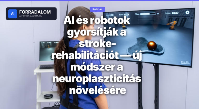 AI és robotok gyorsítják a stroke-rehabilitációt — új módszer a neuroplaszticitás növelésére