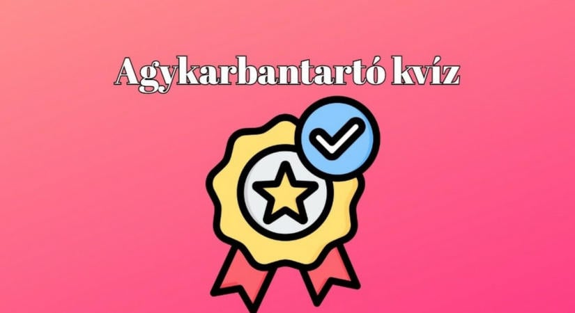 Kvízpercek következnek - Színesítsd ki a napodat egy gyors kvízzel