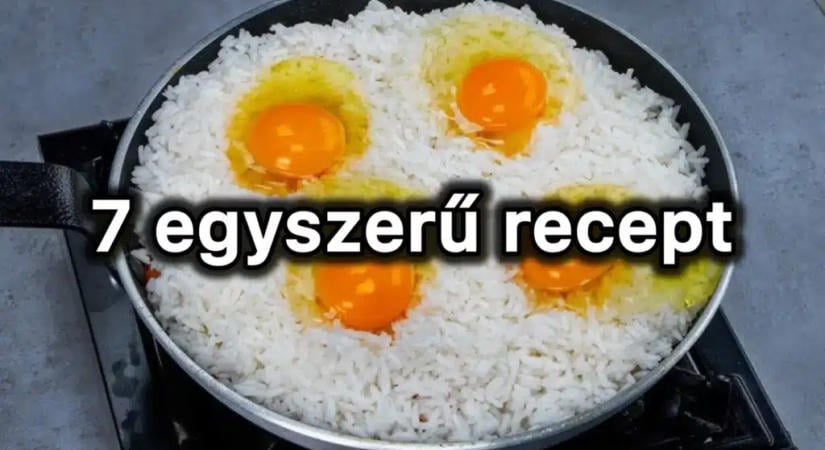 7 egyszerű recept: a hét minden napjára egy