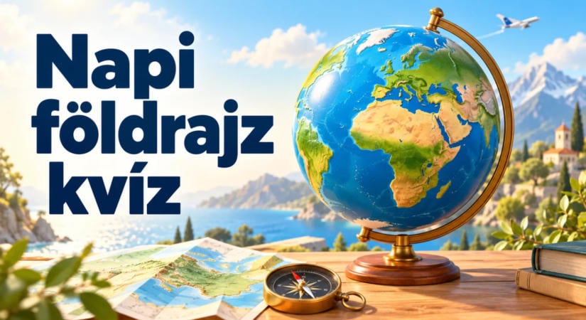 Napi földrajz kvíz: Erre a 6 kérdésre kevés ember tud jó választ adni!