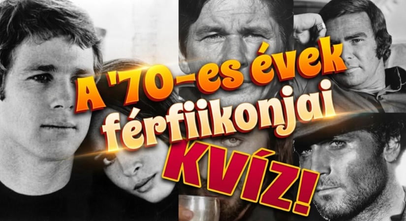 Retró kvíz: Redford, McQueen, Hamill. Felismered a hetvenes évek arcait?
